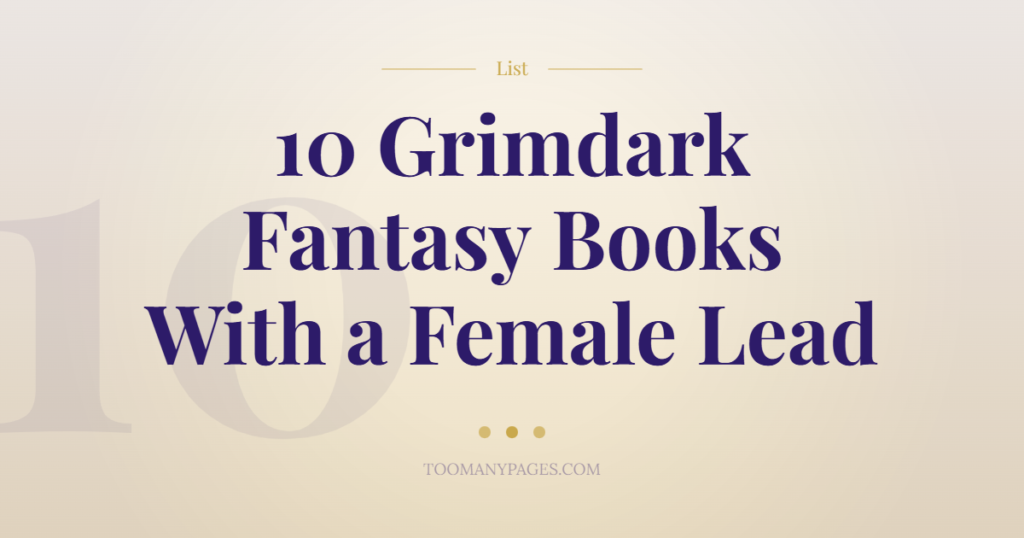 10 grimdark fantasy books with female protagonist post thumbnail